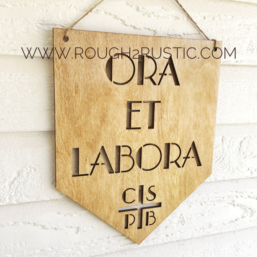 12 Inch Ora Et Labora (Pray and Work) Benedictine Wood Banner